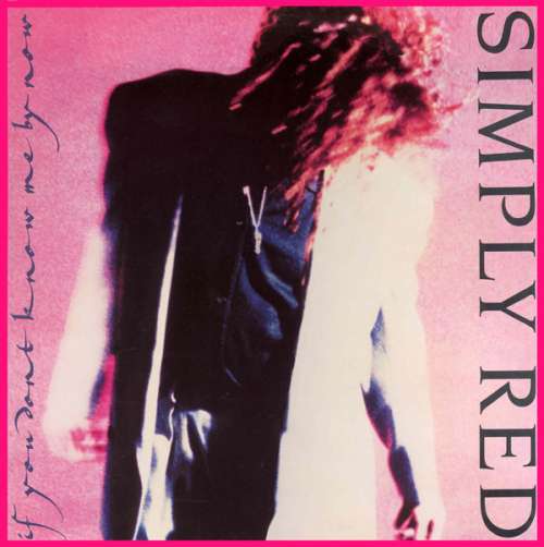Bild Simply Red - If You Don't Know Me By Now  (12) Schallplatten Ankauf