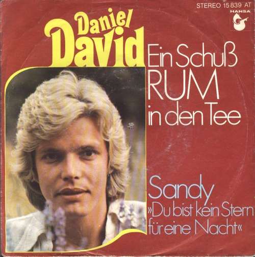 Cover Daniel David (2) - Ein Schuß Rum In Den Tee (7, Single) Schallplatten Ankauf