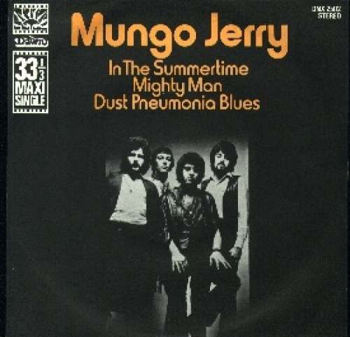 Cover Mungo Jerry - In The Summertime / Mighty Man / Dust Pneumonia Blues (7, Maxi, Sol) Schallplatten Ankauf