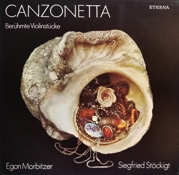 Cover Egon Morbitzer, Siegfried Stöckigt - Canzonetta Berühmte Violinstücke. (LP) Schallplatten Ankauf