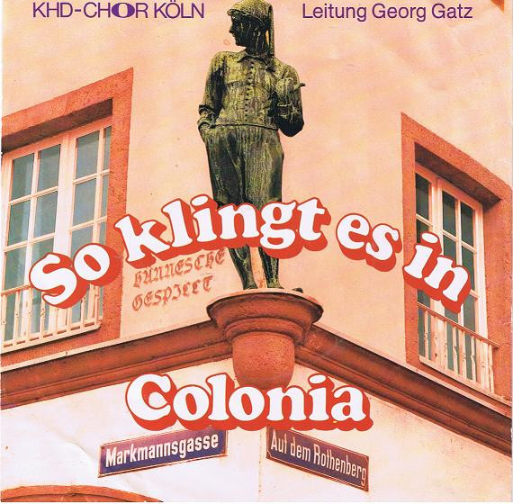 Cover KHD-Chor Köln* Leitung: Georg Gatz - So Klingt Es In Colonia (7, Single) Schallplatten Ankauf