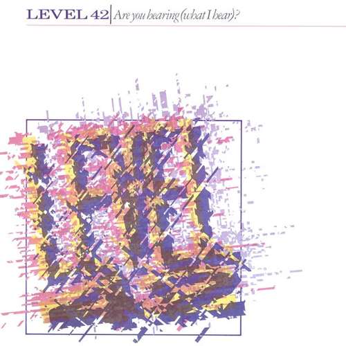 Cover Level 42 - Are You Hearing (What I Hear)? (12, Single) Schallplatten Ankauf