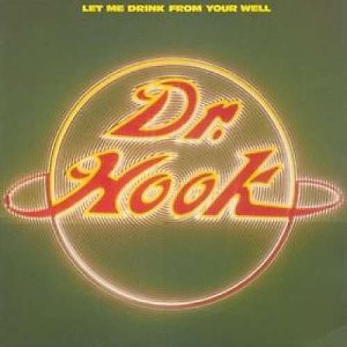 Cover Dr. Hook - Let Me Drink From Your Well (LP, Album) Schallplatten Ankauf