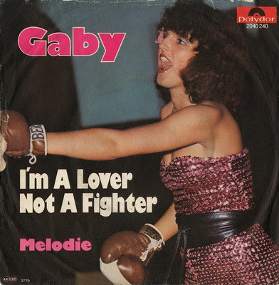 Cover Gaby* - I'm A Lover Not A Fighter / Melodie (7, Single) Schallplatten Ankauf