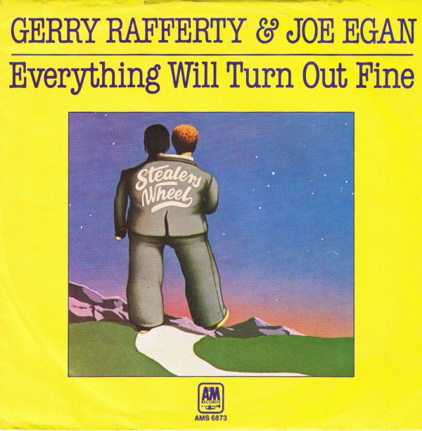 Cover Gerry Rafferty & Joe Egan - Everything Will Turn Out Fine (7, Single) Schallplatten Ankauf