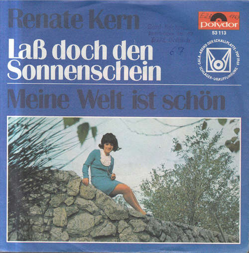 Cover Renate Kern - Laß Doch Den Sonnenschein / Meine Welt Ist Schön (7, Single, Mono) Schallplatten Ankauf