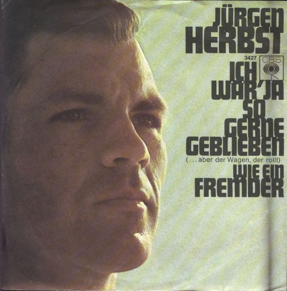 Cover Jürgen Herbst - Ich Wär' Ja So Gerne Geblieben (7, Single) Schallplatten Ankauf