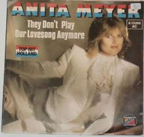 Cover Anita Meyer - They Don't Play Our Lovesong Anymore (7, Single) Schallplatten Ankauf