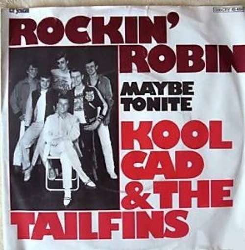 Cover Kool Cad & The Tailfins - Rockin' Robin (7, Single) Schallplatten Ankauf