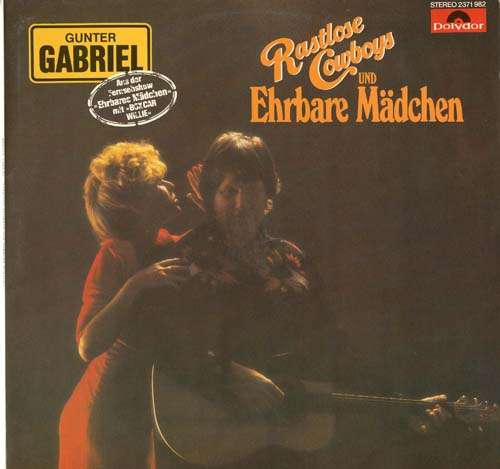 Bild Gunter Gabriel - Rastlose Cowboys Und Ehrbare Mädchen (LP, Album) Schallplatten Ankauf