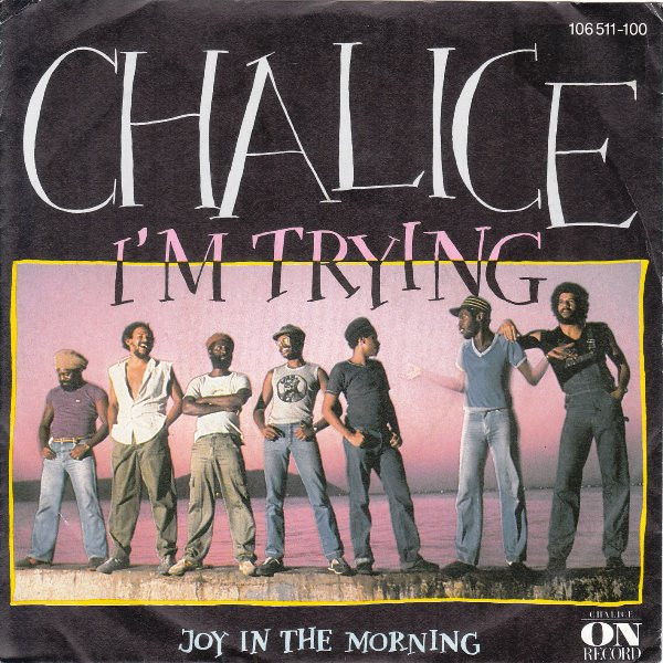 Cover Chalice (3) - I'm Trying / Joy In The Morning (7, Single) Schallplatten Ankauf