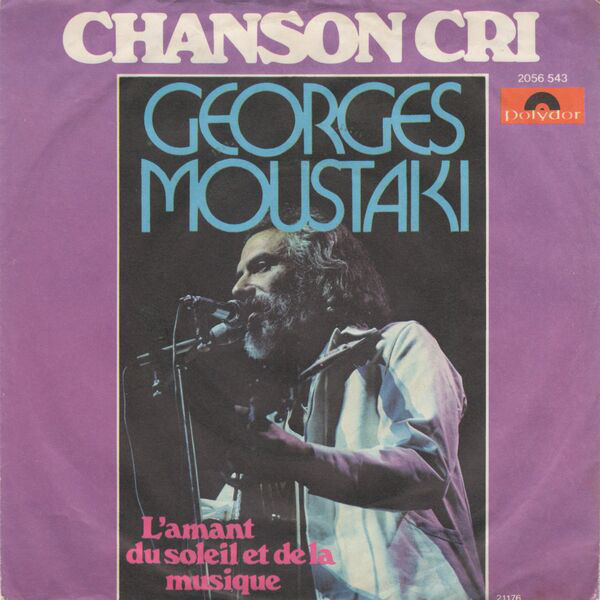 Cover Georges Moustaki - Chanson Cri / L'Amant Du Soleil Et De La Musique (7) Schallplatten Ankauf