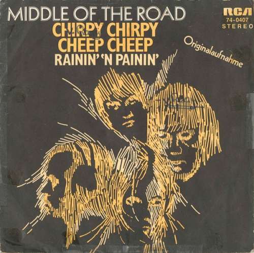 Bild Middle Of The Road - Chirpy Chirpy Cheep Cheep (7, Single) Schallplatten Ankauf