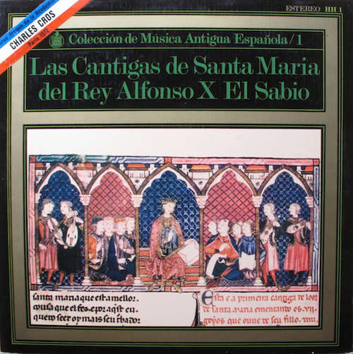 Cover Capilla Musical Y EscolanÃa De Santa Cruz Del Valle De Los CaÃdos, Atrium Musicae*, Gregorio Paniagua, Jens Uwe Eggers*, Laurentino Sáenz De Buruaga*, Jose Luis Ochoa De Olza* - Las Cantigas De Santa Maria Del Rey Alfonso X El Sabio (LP, Album, Gat) Schallplatten Ankauf