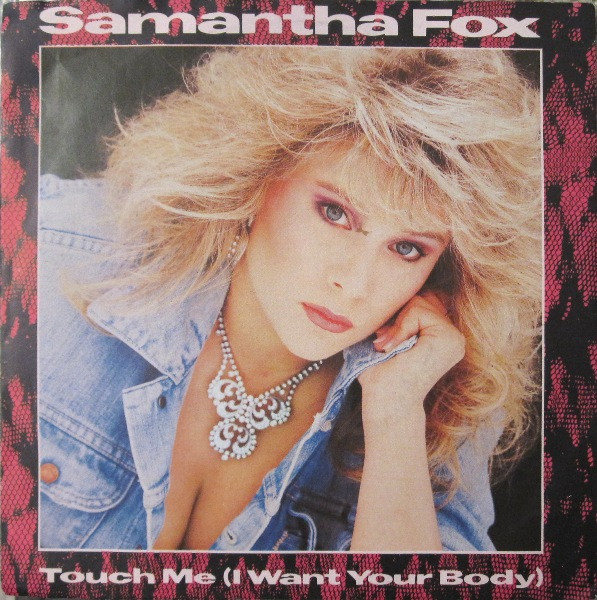 Cover Samantha Fox - Touch Me (I Want Your Body) (7, Single, RP) Schallplatten Ankauf