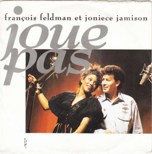 Bild François Feldman Et Joniece Jamison - Joue Pas (7, Single) Schallplatten Ankauf
