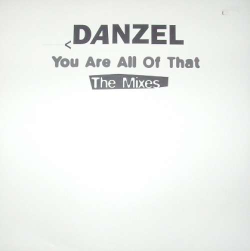 Cover Danzel - You Are All Of That (The Mixes) (12, Promo) Schallplatten Ankauf