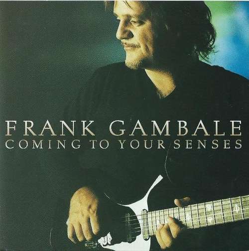 Cover Frank Gambale - Coming To Your Senses (CD, Album) Schallplatten Ankauf