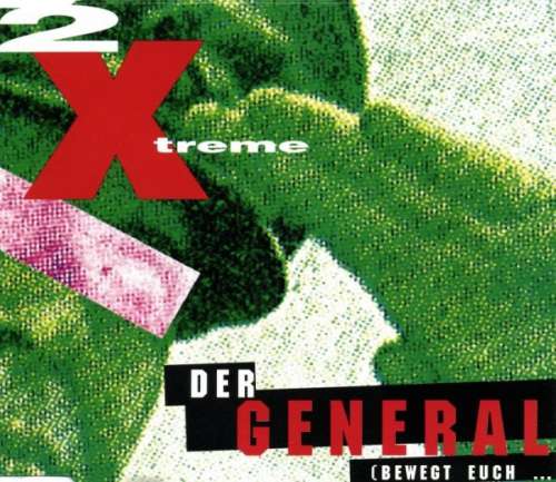 Cover 2 X-Treme - Der General (Bewegt Euch ...) (CD, Maxi) Schallplatten Ankauf