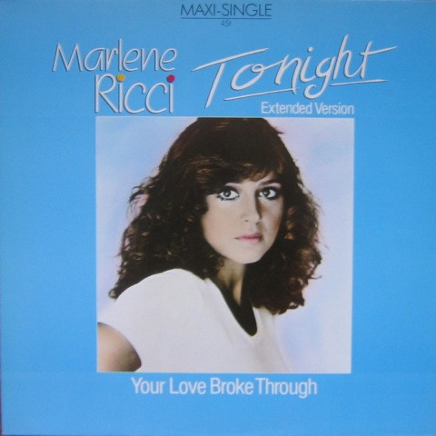 Cover Marlene Ricci - Tonight (Extended Version) / Your Love Broke Through (12, Maxi) Schallplatten Ankauf