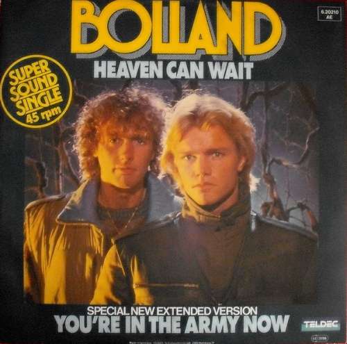 Cover Bolland* - Heaven Can Wait / You're In The Army Now (12, Maxi) Schallplatten Ankauf