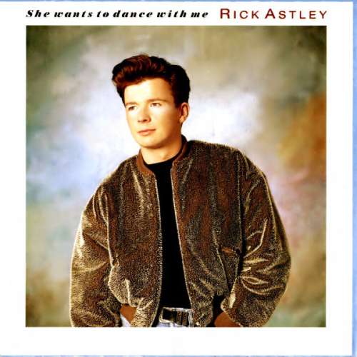 Cover Rick Astley - She Wants To Dance With Me (7, Single) Schallplatten Ankauf