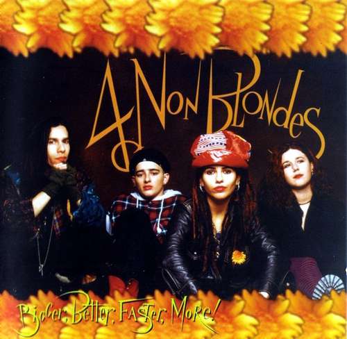 Cover 4 Non Blondes - Bigger, Better, Faster, More! (CD, Album) Schallplatten Ankauf