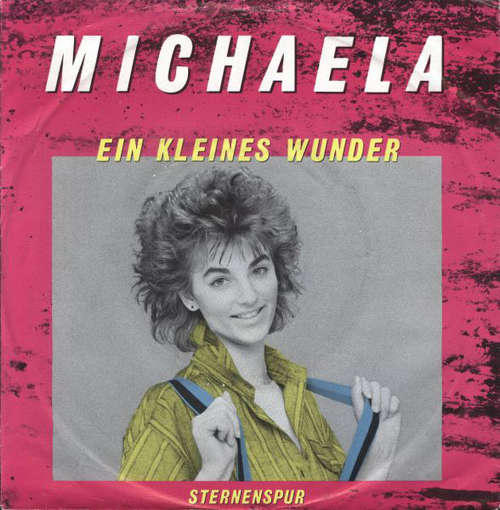 Cover Michaela (12) - Ein Kleines Wunder (7, Single) Schallplatten Ankauf