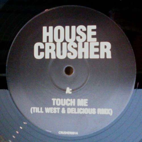 Cover House Crusher* / Kurd Maverick - Touch Me / Strings Of Tortuga (12) Schallplatten Ankauf