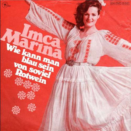 Cover Imca Marina - Wie Kann Man Blau Sein Von Soviel Rotwein (7, Single) Schallplatten Ankauf