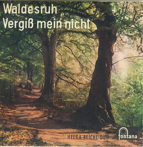 Cover Helga-Reichel-Duo - Waldesruh / Vergiß Mein Nicht (7, Single) Schallplatten Ankauf