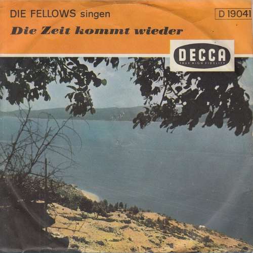 Bild Die Fellows - Die Zeit Kommt Wieder  (7, Single) Schallplatten Ankauf