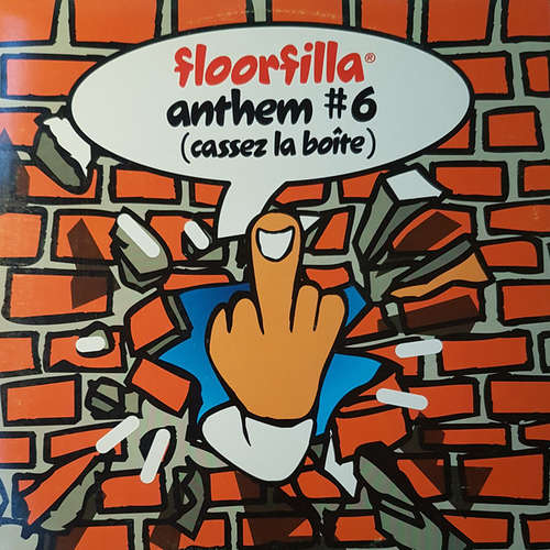 Cover Floorfilla - Anthem #6 (Cassez La Boite) (12, Single) Schallplatten Ankauf