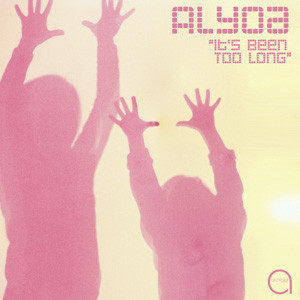 Cover Alyoa - It's Been Too Long (Remixes) (12) Schallplatten Ankauf