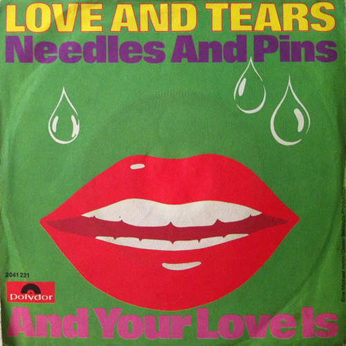 Cover Love And Tears - Needles And Pins / And Your Love Is (7, Single, RE) Schallplatten Ankauf