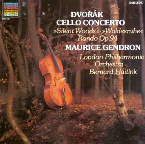 Cover Dvořák* - Maurice Gendron, Bernard Haitink / London Philharmonic Orchestra* - Cello Concerto Silent Woods = Waldesruhe, Rondo Op.94 (LP) Schallplatten Ankauf