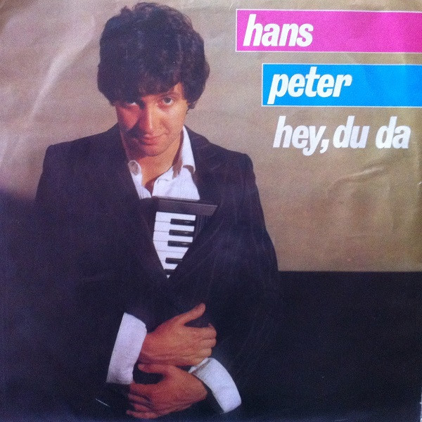 Cover Hans Peter - Hey, Du Da (7) Schallplatten Ankauf