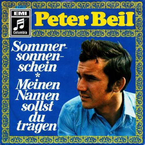 Cover Peter Beil - Sommersonnenschein / Meinen Namen Sollst Du Tragen (7, Single) Schallplatten Ankauf