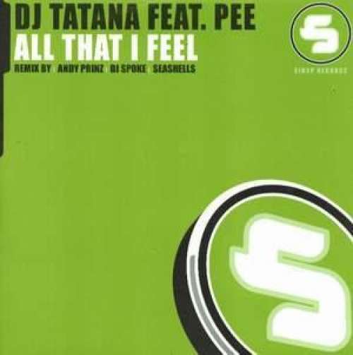 Cover DJ Tatana Feat. Pee* - All That I Feel (12) Schallplatten Ankauf