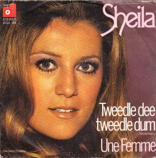 Cover Sheila (5) - Tweedle Dee Tweedle Dum (Les Rois Mages) / Une Femme  (7, Single) Schallplatten Ankauf