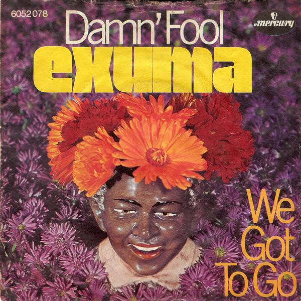 Cover Exuma - Damn Fool / We Got To Go (7, Single) Schallplatten Ankauf