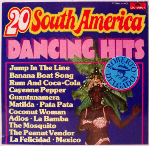 Cover Roberto Delgado - 20 South American Dancing Hits (LP, Comp) Schallplatten Ankauf