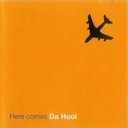 Cover Da Hool - Here Comes Da Hool (CD, Album) Schallplatten Ankauf