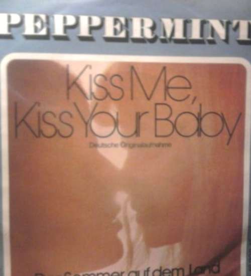 Cover Peppermint (8) - Kiss Me, Kiss Your Baby (7, Single) Schallplatten Ankauf