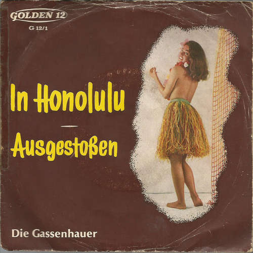 Cover Die Gassenhauer - In Honolulu (7, Single, Mono) Schallplatten Ankauf