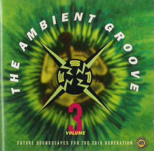 Cover Various - The Ambient Groove - ESP Volume 3 (Future Soundscapes For The 2010 Generation) (CD, Comp) Schallplatten Ankauf