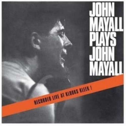 Cover John Mayall - John Mayall Plays John Mayall (LP, Album, Mono, RE, Cle) Schallplatten Ankauf
