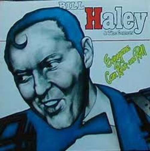 Cover Bill Haley & The Comets* - Everyone Can Rock And Roll (LP, Album) Schallplatten Ankauf