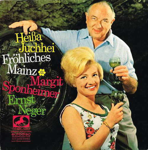 Cover Ernst Neger • Margit Sponheimer - Heißa Juchhei - Fröhliches Mainz (10) Schallplatten Ankauf