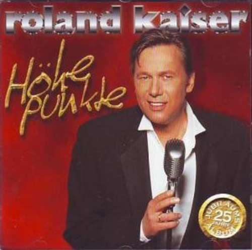Cover Roland Kaiser - Höhepunkte (CD, Comp) Schallplatten Ankauf